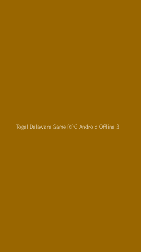 Tampilan Antarmuka Aplikasi Togel Delaware Game Rpg Android Offline - 3