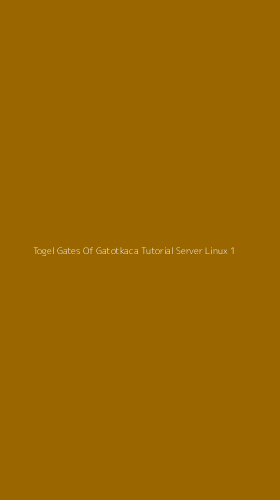 Tampilan Antarmuka Aplikasi Togel Gates Of Gatotkaca Tutorial Server Linux - 1