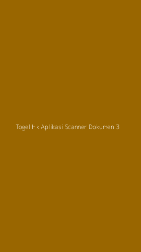 Tampilan Antarmuka Aplikasi Togel Hk Aplikasi Scanner Dokumen - 3