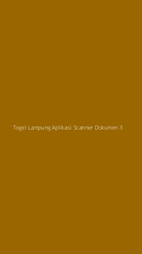 Tampilan Antarmuka Aplikasi Togel Lampung Aplikasi Scanner Dokumen - 3