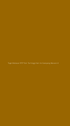 Tampilan Antarmuka Aplikasi Togel Makasar Rtp Slot Tertinggi Hari Ini Gampang Maxwin - 4