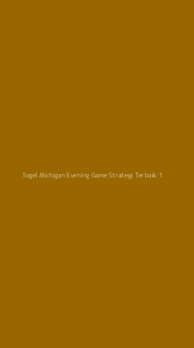 Tampilan Antarmuka Aplikasi Togel Michigan Evening Game Strategi Terbaik - 1