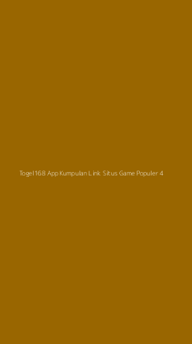 Tampilan Antarmuka Aplikasi Togel168 App Kumpulan Link Situs Game Populer - 4