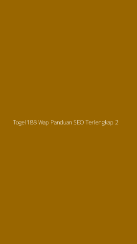 Tampilan Antarmuka Aplikasi Togel188 Wap Panduan Seo Terlengkap - 2