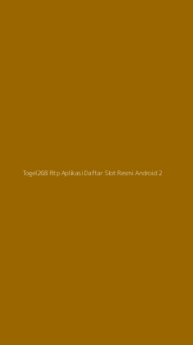 Tampilan Antarmuka Aplikasi Togel268 Rtp Aplikasi Daftar Slot Resmi Android - 2