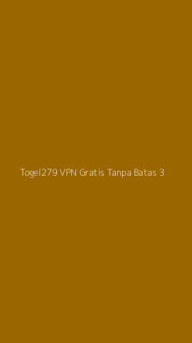 Tampilan Antarmuka Aplikasi Togel279 Vpn Gratis Tanpa Batas - 3