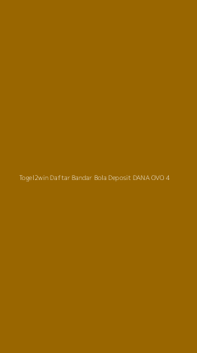 Tampilan Antarmuka Aplikasi Togel2win Daftar Bandar Bola Deposit Dana Ovo - 4