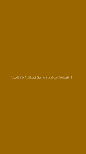 Tampilan Antarmuka Aplikasi Togel389 Aplikasi Game Strategi Terbaik - 1