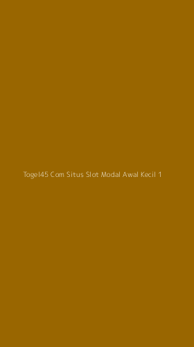 Tampilan Antarmuka Aplikasi Togel45 Com Situs Slot Modal Awal Kecil - 1