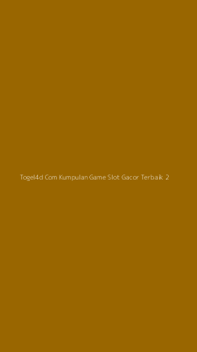 Tampilan Antarmuka Aplikasi Togel4d Com Kumpulan Game Slot Gacor Terbaik - 2