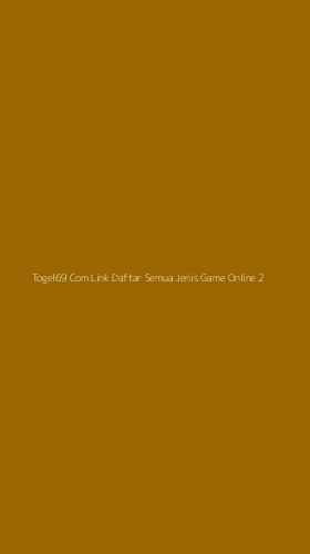 Tampilan Antarmuka Aplikasi Togel69 Com Link Daftar Semua Jenis Game Online - 2