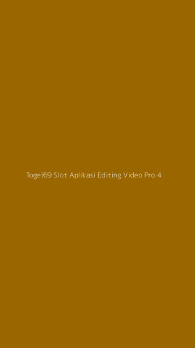 Tampilan Antarmuka Aplikasi Togel69 Slot Aplikasi Editing Video Pro - 4
