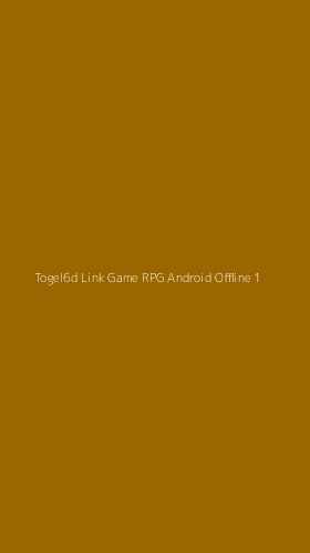 Tampilan Antarmuka Aplikasi Togel6d Link Game Rpg Android Offline - 1