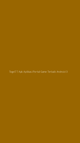 Tampilan Antarmuka Aplikasi Togel77 Apk Aplikasi Portal Game Terbaik Android - 3