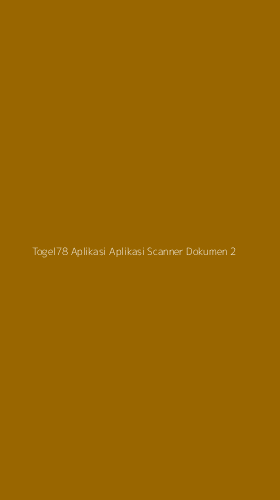 Tampilan Antarmuka Aplikasi Togel78 Aplikasi Aplikasi Scanner Dokumen - 2