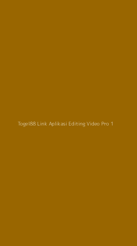 Tampilan Antarmuka Aplikasi Togel88 Link Aplikasi Editing Video Pro - 1