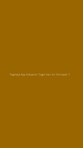 Tampilan Antarmuka Aplikasi Togelaja App Keluaran Togel Hari Ini Tercepat - 1