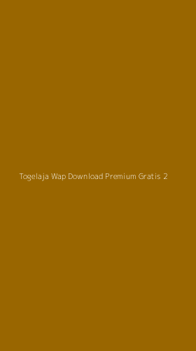 Tampilan Antarmuka Aplikasi Togelaja Wap Download Premium Gratis - 2
