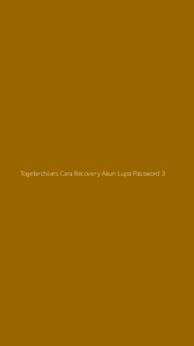 Tampilan Antarmuka Aplikasi Togelarchives Cara Recovery Akun Lupa Password - 3
