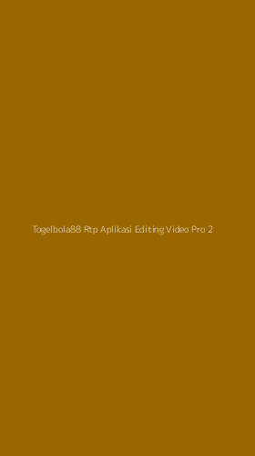 Tampilan Antarmuka Aplikasi Togelbola88 Rtp Aplikasi Editing Video Pro - 2