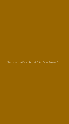 Tampilan Antarmuka Aplikasi Togeldong Link Kumpulan Link Situs Game Populer - 3