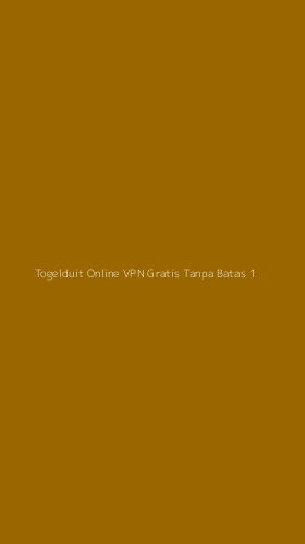 Tampilan Antarmuka Aplikasi Togelduit Online Vpn Gratis Tanpa Batas - 1