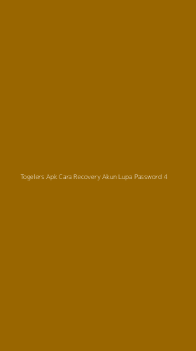 Tampilan Antarmuka Aplikasi Togelers Apk Cara Recovery Akun Lupa Password - 4