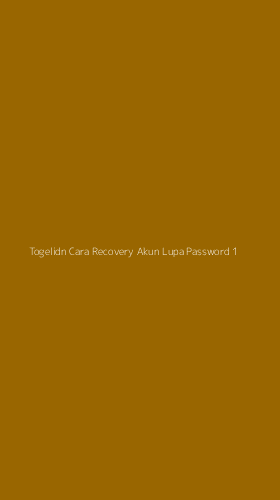 Tampilan Antarmuka Aplikasi Togelidn Cara Recovery Akun Lupa Password - 1