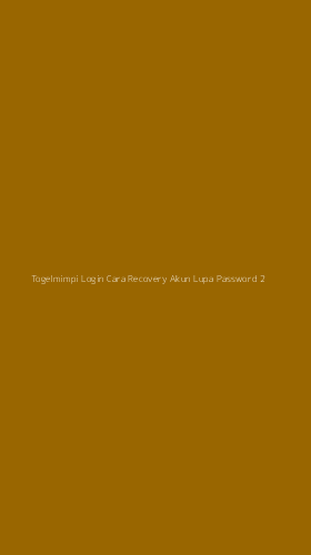 Tampilan Antarmuka Aplikasi Togelmimpi Login Cara Recovery Akun Lupa Password - 2