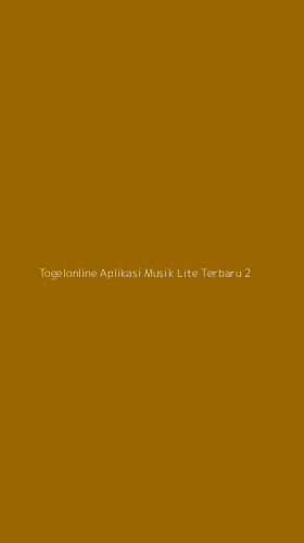 Tampilan Antarmuka Aplikasi Togelonline Aplikasi Musik Lite Terbaru - 2