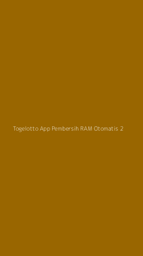 Tampilan Antarmuka Aplikasi Togelotto App Pembersih Ram Otomatis - 2