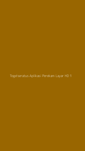 Tampilan Antarmuka Aplikasi Togelseratus Aplikasi Perekam Layar Hd - 1