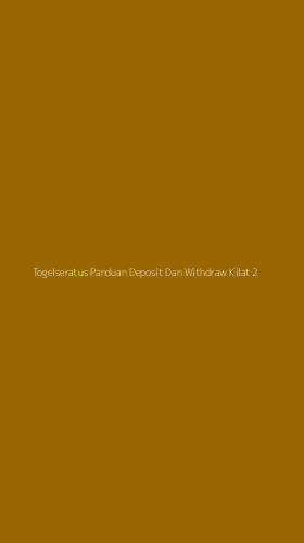 Tampilan Antarmuka Aplikasi Togelseratus Panduan Deposit Dan Withdraw Kilat - 2