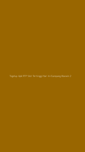 Tampilan Antarmuka Aplikasi Togelup Apk Rtp Slot Tertinggi Hari Ini Gampang Maxwin - 2