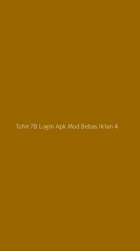 Tampilan Antarmuka Aplikasi Tohir78 Login Apk Mod Bebas Iklan - 4