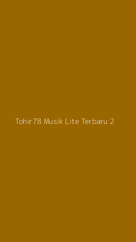 Tampilan Antarmuka Aplikasi Tohir78 Musik Lite Terbaru - 2