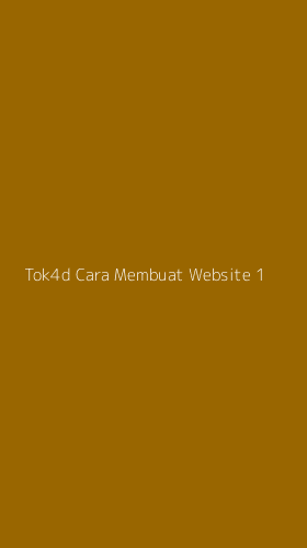 Tampilan Antarmuka Aplikasi Tok4d Cara Membuat Website - 1