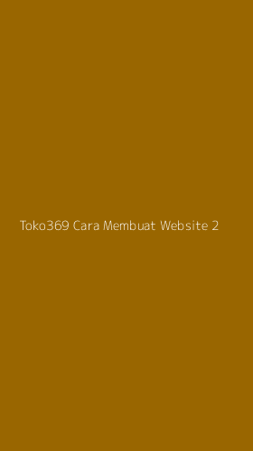 Tampilan Antarmuka Aplikasi Toko369 Cara Membuat Website - 2