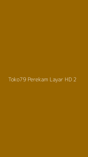 Tampilan Antarmuka Aplikasi Toko79 Perekam Layar Hd - 2