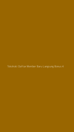 Tampilan Antarmuka Aplikasi Tokohoki Daftar Member Baru Langsung Bonus - 4