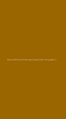 Tampilan Antarmuka Aplikasi Tokyo138 Portal Informasi Game Online Terupdate - 3