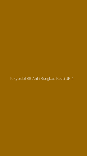 Tampilan Antarmuka Aplikasi Tokyoslot88 Anti Rungkad Pasti Jp - 4