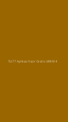 Tampilan Antarmuka Aplikasi Tol77 Aplikasi Kasir Gratis Umkm - 4