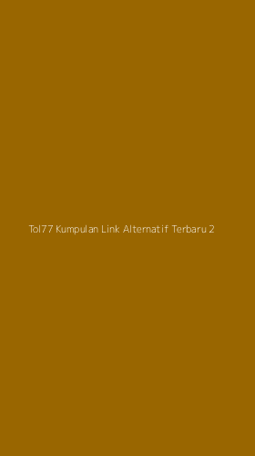 Tampilan Antarmuka Aplikasi Tol77 Kumpulan Link Alternatif Terbaru - 2