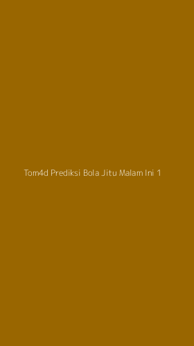 Tampilan Antarmuka Aplikasi Tom4d Prediksi Bola Jitu Malam Ini - 1