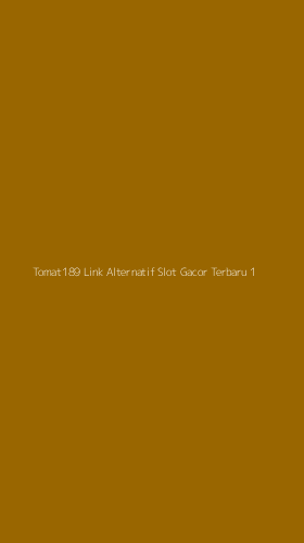 Tampilan Antarmuka Aplikasi Tomat189 Link Alternatif Slot Gacor Terbaru - 1