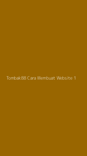 Tampilan Antarmuka Aplikasi Tombak88 Cara Membuat Website - 1