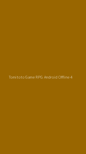 Tampilan Antarmuka Aplikasi Tomitoto Game Rpg Android Offline - 4