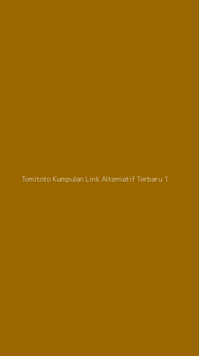 Tampilan Antarmuka Aplikasi Tomitoto Kumpulan Link Alternatif Terbaru - 1
