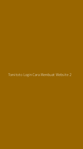 Tampilan Antarmuka Aplikasi Tomitoto Login Cara Membuat Website - 2